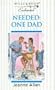 Needed, One Dad (Enchanted)