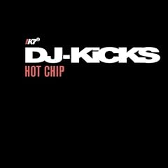 DJ Kicks - Hot Chip: Mixed By Hot Chip
