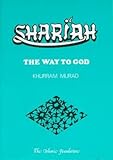 Sharīʿah : the way to God
