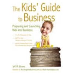 The Kid's Guide to Business