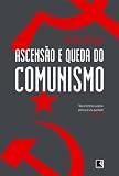 Ascensao e Queda do Comunismo (Em Portugues do Brasil)