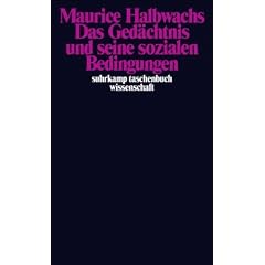 Das Ged�chtnis und seine sozialen Bedingungen (suhrkamp taschenbuch wissenschaft)