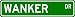 WANKER Street Sign ~ Personalized Family Lastname Sign ~ Gameroom, Basement, Garage S...