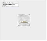 Stéphane Beel Architects : new works & words
