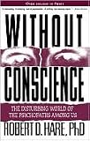 Without Conscience: The Disturbing World of the Psychopaths Among Us