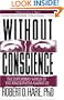 Without Conscience: The Disturbing World of the Psychopaths Among Us