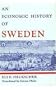 An Economic History of Sweden (Harvard Economic Studies)
