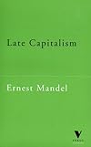Late Capitalism (Verso Classics, 23)