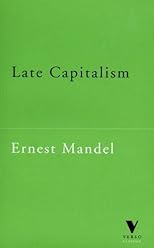 Late Capitalism (Verso Classics, 23)