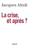 La crise, et après ? Image of La crise, et après ?