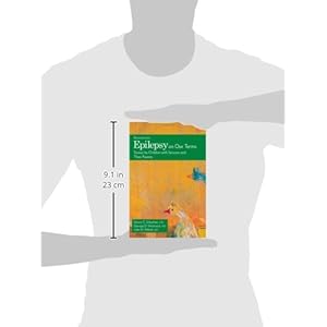 Epilepsy on Our Terms: Stories by Children with Seizures and Their Parents (The Brainstorm Series)