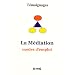 La Mediation. Modes d'Emploi