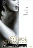 Revue Spartan Home Enterta  / Animal Attraction:Carnal Desires