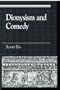 Dionysism and Comedy