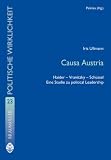 Causa Austria: Haider - Vranitzky - Schüssel. Eine Studie zu political Leadership