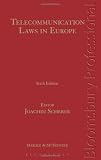 Telecommunication laws in Europe : law and regulation of electronic communications in Europe