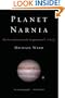 Planet Narnia: The Seven Heavens in the Imagination of C. S. Lewis
