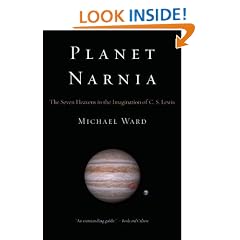 Planet Narnia: The Seven Heavens in the Imagination of C. S. Lewis