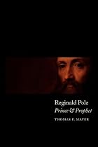 Reginald Pole: Prince and Prophet