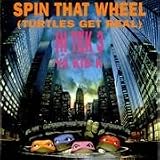 SPIN THAT WHEEL[TURTLES GET READY] VINYL 12" 3 TRACK EP 1989 FEAT YA KID K