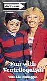 Fun with Ventriloquism