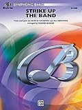 Strike Up the Band Conductor Score & Parts Concert Band By George Gershwin and Ira Gershwin / arr. Warren Barker