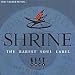 Shrine - the Rarest Soul Label Vol.1