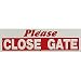 Tools & Hardware : Please Close Gate Sign
