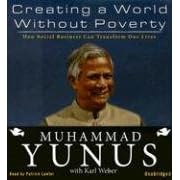 Creating a World without Poverty: How Social Business Can Transform Our Lives from Investing
