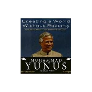 Creating a World without Poverty: How Social Business Can Transform Our Lives from Investing