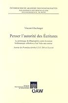 Penser lautorite des Ecritures: La polemique de Dharmakirti contre la notion brahmanique orthodoxe d'un Veda sans auteur (Beitrage Zur Kultur- Und Geistesgeschichte Asiens) (German Edition)