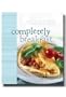 Completely Breakfast Cookbook by Carlene Duda- Dozens of Scriptious, Easy-to-Follow Recipes for Cozy Breakfast Entrees- Creates Temptation to Have Breakfast Three Meals a Day- Carlene is from Puyallup, Washington and is the Author of Beyond Oatmeal