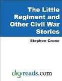 The Little Regiment and Other Civil War Stories