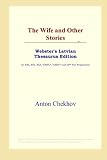 The Wife and Other Stories (Webster's Latvian Thesaurus Edition)