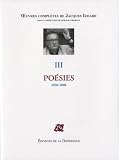 Oeuvres compl�tes : Tome 3, Po�sies 2000-2008