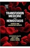 Transfusion Medicine and Hemostasis