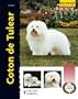 Coton de Tulear (Serie Excellence: Razas De Hoy/ Excellence Series: Today's Breeds) (Spanish Edition)