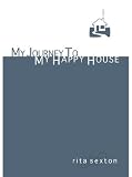 My Journey to My Happy House: One Woman's Triumph Over a Lifetime of Abuse
