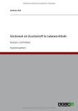 Glutamat als Zusatzstoff in Lebensmitteln: Nutzen und Risiken