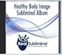 Healthy Body Image Subliminal CD