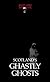 Scotland's ghastly ghosts