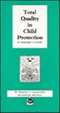 Total quality in child protection : a manager's guide