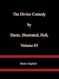 The Divine Comedy by Dante, Illustrated, Hell, Volume 03