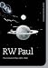 R W Paul: The Collected Films 1895-1908