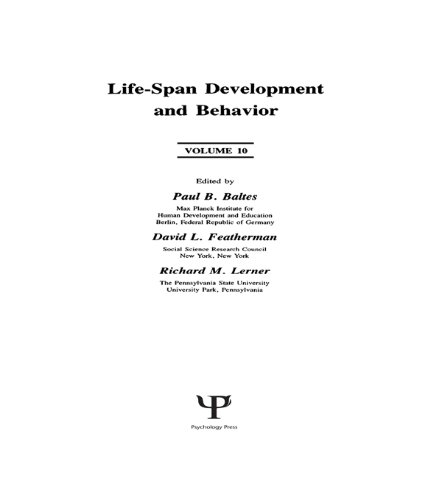 Life-Span Devevelopment and Behavior: Volume 10 (Life-Span Development and Behavior Series)