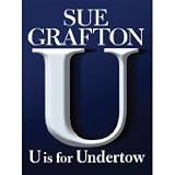 by Sue Grafton U Is for Undertow (Thorndike Press Large Print Basic Series) [LARGE PRINT] Lrg edition