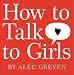 How to Talk to Girls