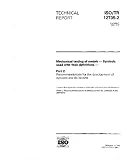 ISO/TR 12735-2:1996, Mechanical testing of metals - Symbols used with their definitions - Part 2: Recommendations for the development of symbols and definitions