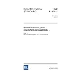IEC 62328-1 Ed. 1.0 en:2005, Multimedia home server systems - Interchangeable volume/file structure adaptation for broadcasting receivers - Part 1: General description and architecture