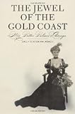The Jewel of the Gold Coast Mrs Potter Palmers Chicago